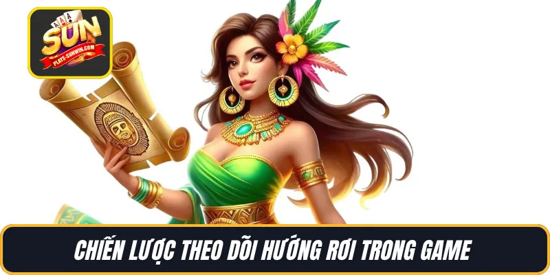 Chiến lược theo dõi hướng rơi trong game 