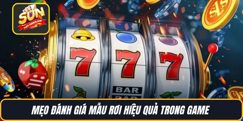 Mẹo đánh giá mẫu rơi hiệu quả trong game