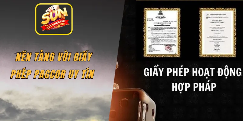 Nền tảng với giấy phép PAGCOR uy tín 